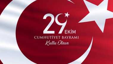 29 Ekim Cumhuriyet Bayrami kutlu olsun, Cumhuriyet Günü Türkiye. Tercümesi: 29 Ekim Türkiye Cumhuriyeti Gününüz kutlu olsun. Vektör illüstrasyonu, poster, kutlama kartı, grafik, post ve hikaye tasarımı.