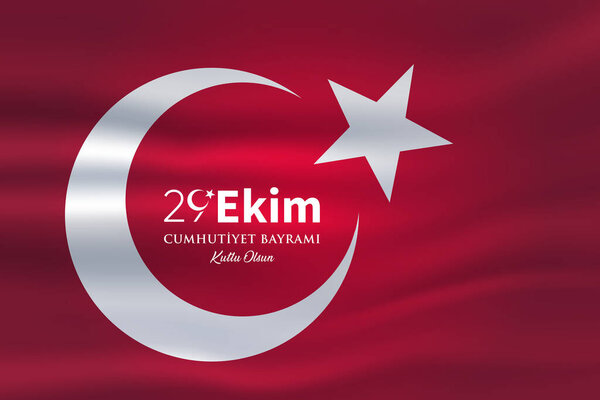 29 Ekim Cumhuriyet Bayrami kutlu olsun, Republic Day in Turkey. Translation: Happy 29 October Turkey Republic Day. Vector illustration, poster, celebration card, graphic, post and story design.