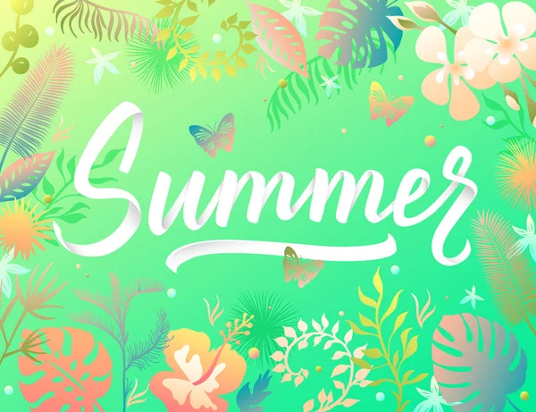 Fondo de verano con coloridas hojas tropicales y flores. Inscripción de letras manuscritas de verano para carteles, volantes, folletos o vales de diseño. Ilustración vectorial — Vector de stock