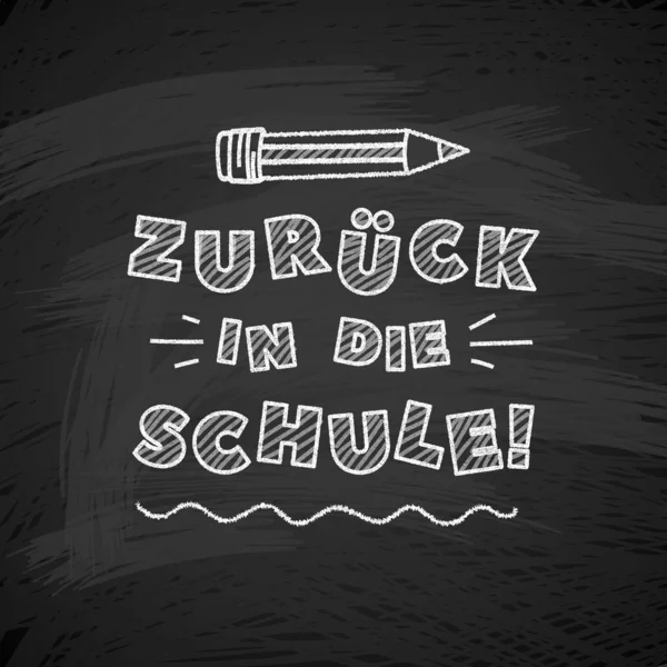 Alemán Volver Texto Escolar Dibujo Con Tiza Blanca Pizarra Con — Vector de stock