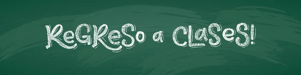 Spanska Tillbaka Till Skolan Text Ritning Vit Krita Green Chalkboard — Stock vektor
