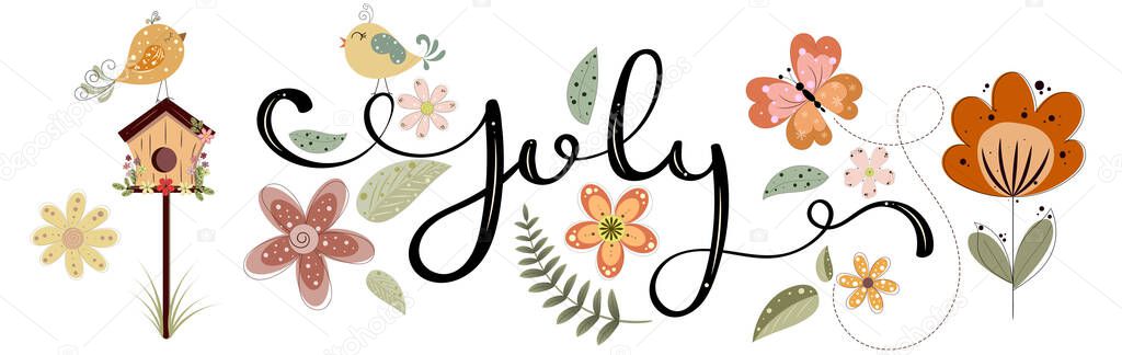 Hello July. JULY month vector decoration with flowers, bird house, butterflies and leaves. Illustration month July