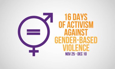 16 Days of Activism Against Gender-Based Violence is an international campaign to challenge violence against women and girls. The campaign runs every year from 25 November to 10 December. clipart