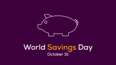 Dünya Tasarruf veya Tasarruf Günü konulu video animasyonu her yıl 29 Ekim 'de tüm dünyada izlendi. 4k hareket grafikleri.