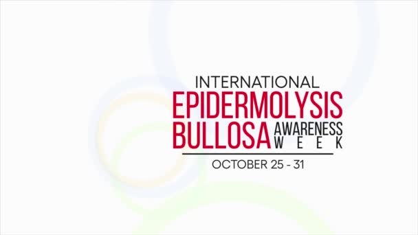 每年10月25日至31日 都会举办以 Epidermolysis Bullosa提高认识周 为主题的视频动画活动 4K运动图形 — 图库视频影像