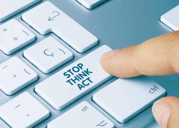 Stop Think Act Written Blue Key Metallic Keyboard Finger Pressing — Stock Photo, Image