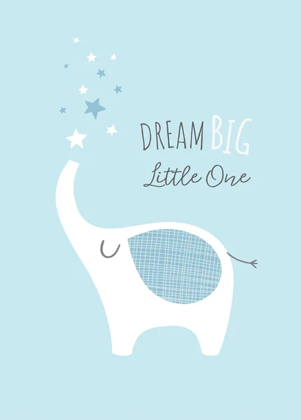Sonhe Big Little One com elefante bonito e estrelas. Cartaz de berçário. Arte imprimível para crianças. Menino ilustração em azul . — Vetor de Stock
