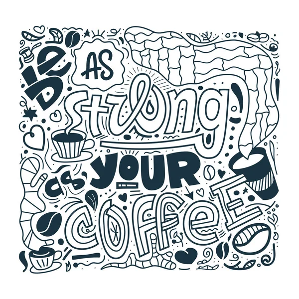 Hand Getekende Letters Offerte Worden Sterk Als Koffie Conceptuele Vectorillustratie — Stockvector