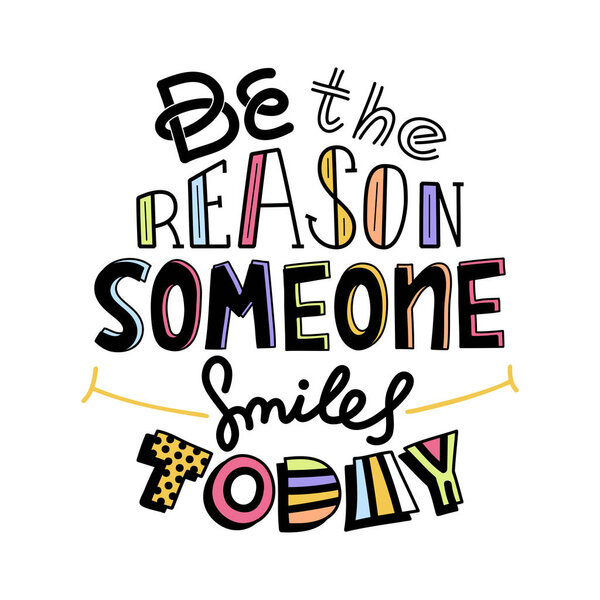 Дудл дизайн векторного изображения с сообщением Будьте причиной, почему кто-то улыбается сегодня
