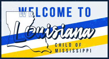 Louisiana klasik paslı metal tabela illüstrasyonuna hoş geldiniz. Tipografi el yazısı harfleri çizilmiş grunge biçimli vektör durumu haritası.