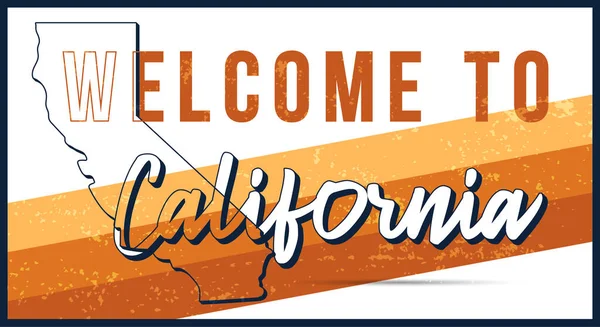 Welcome California Vintage Rusty Metal Sign Vector Illustration Vector State — Stock Vector