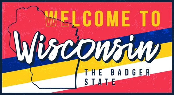 Bienvenido Wisconsin Vintage Oxidado Vector Signos Metal Ilustración Mapa Estado — Vector de stock