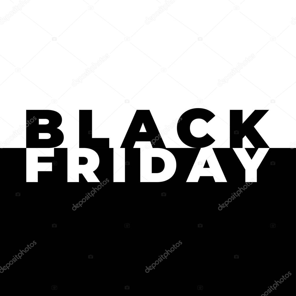 Black Friday sale banner. Minimal style Vector illustration. Black Friday isolated on black and white background.