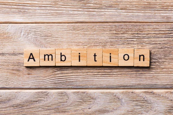 Ambition Word Written Wood Block Ambition Text Wooden Table Your — Stock Photo, Image