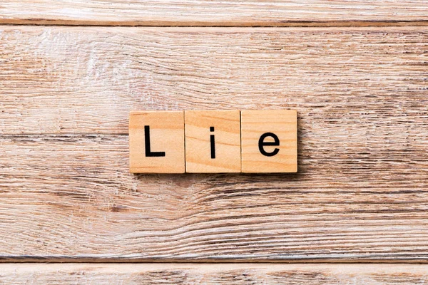 Lie Word Written Wood Block Lie Text Wooden Table Your — Stock Photo, Image