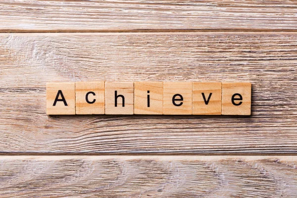 Achieve Word Written Wood Block Achieve Text Wooden Table Your — Stock Photo, Image