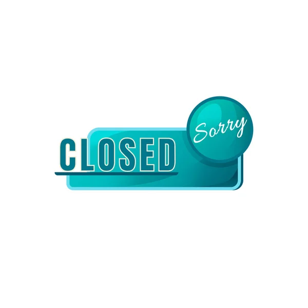 Sorry we are closed green vector board sign illustration — Stock Vector