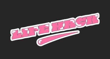Life hack retro pembe sosyal medya ifadesi. Zekice bir jargon. Yaratıcı bilgi, tavsiye yardımı. Yaşam çözeltisi. Altı çizili modaya uygun tipografi. Çevrimiçi parola siyah üzerine izole. Kullanılan yazı tipi