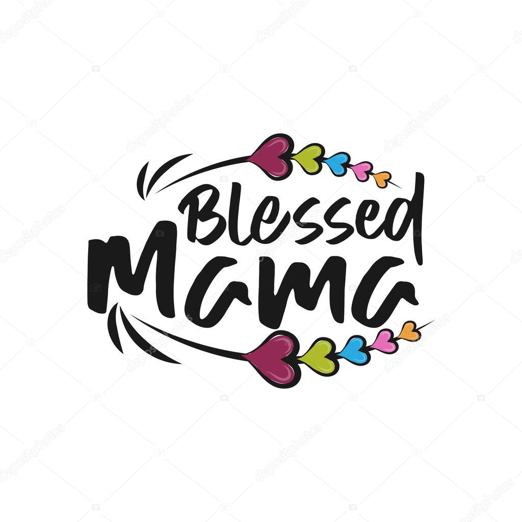 Blessed Mama- calligraphy Good for greeting card, flyer, poster, banner, and textile print, gift design.EPS 10