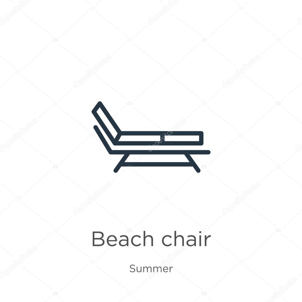 Beach chair icon. Thin linear beach chair outline icon isolated on white background from summer collection. Line vector sign, symbol for web and mobile