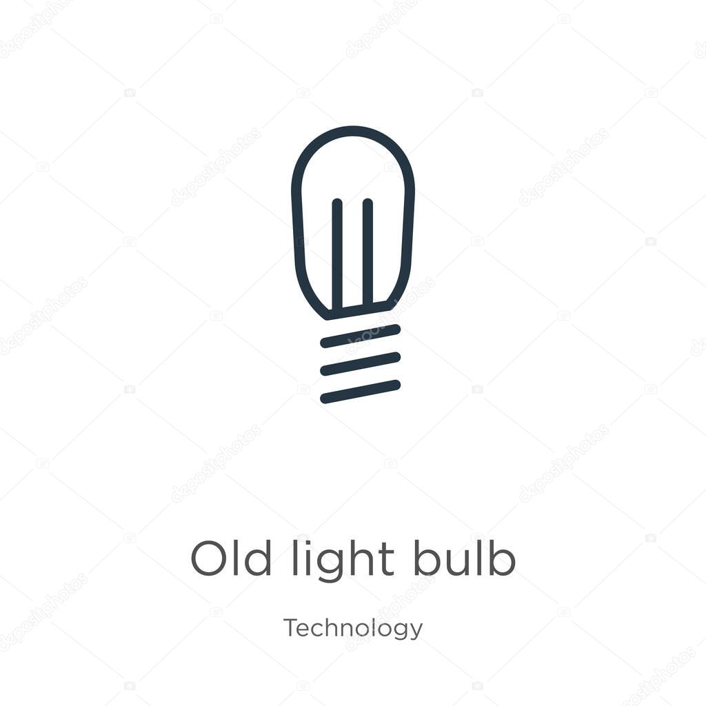 Old light bulb icon. Thin linear old light bulb outline icon isolated on white background from technology collection. Line vector sign, symbol for web and mobile