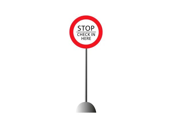Arrêtez Vérifier Ici Signe Isolé Sur Fond Blanc Symbole Prudence — Image vectorielle