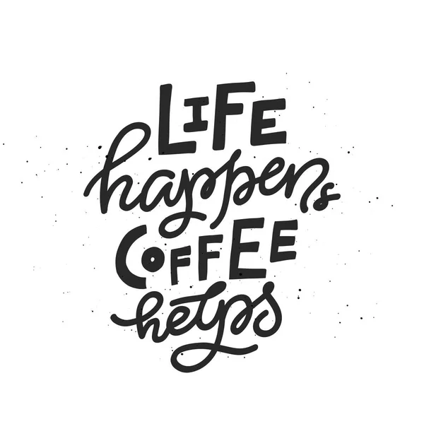 生活发生咖啡帮助刻字 — 图库矢量图片