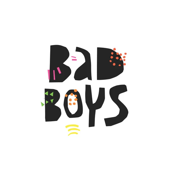 Bad garçons dessiné à la main lettrage vectoriel noir — Image vectorielle
