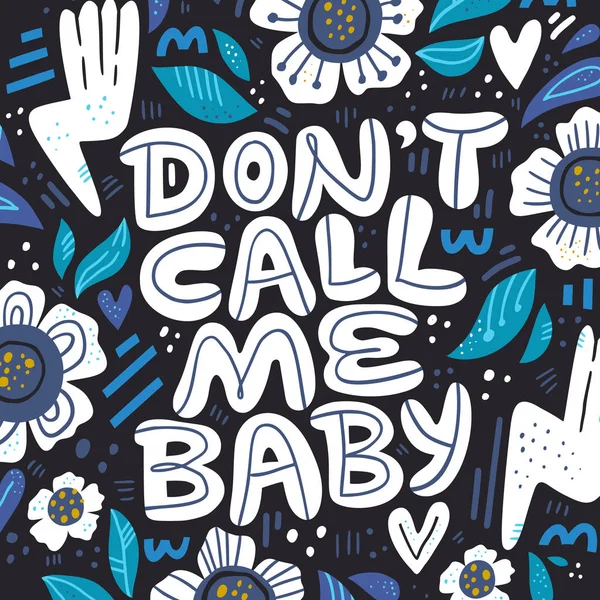 Non chiamarmi baby hand drawn vector lettering — Vettoriale Stock