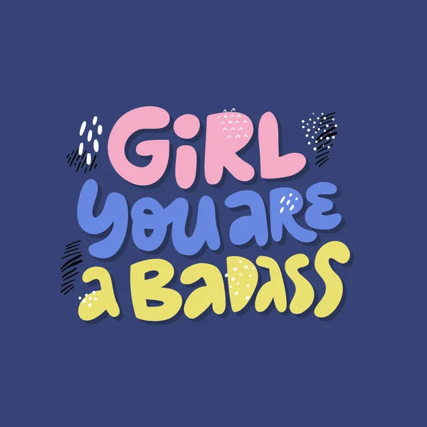 Girl you are a badass quote t-shirt print — Stock Vector