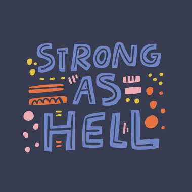 Strong as hell girl power quote flat illustration clipart