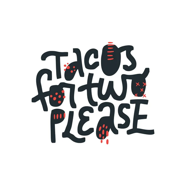 Tacos pour deux s'il vous plaît dessiné à la main lettrage noir — Image vectorielle