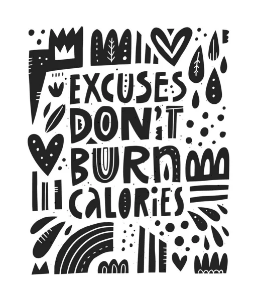 Excuses dont burn calories scandinavian — Stock Vector