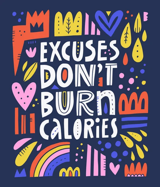 Excuses dont burn calories hand — Stock Vector