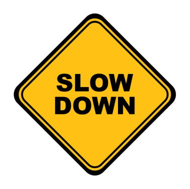 slow down sign on white background clipart