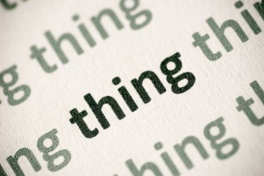 beyaz kağıt makro üzerinde basılı kelime şey