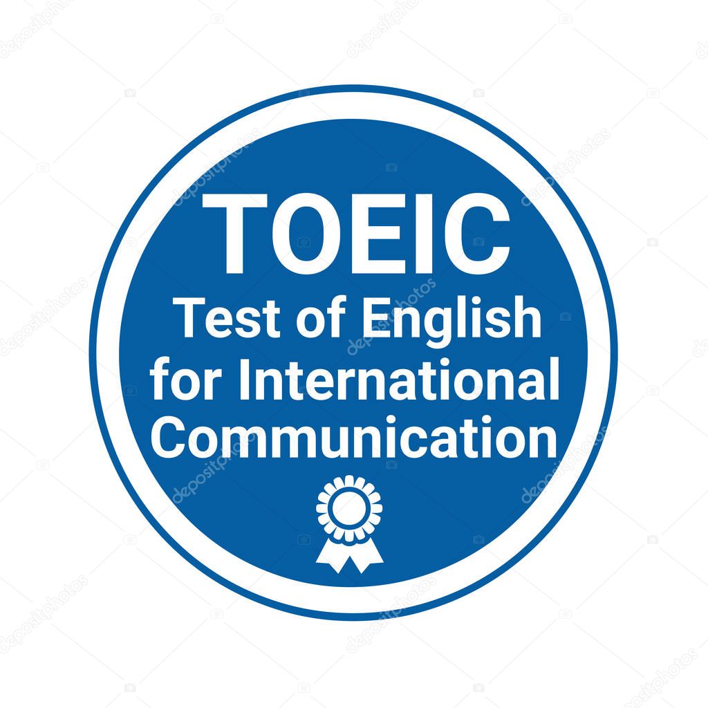 TOEIC test of English for international communication sign