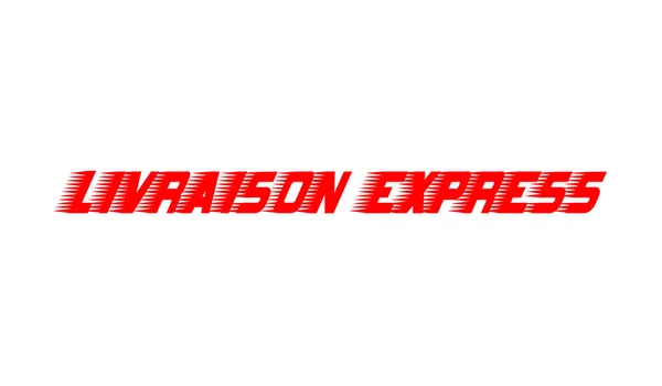 Express Παράδοση Σημάδι Στη Γαλλική Γλώσσα — Φωτογραφία Αρχείου