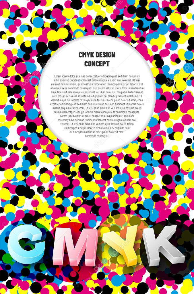 CMYK print design concept background with color dots, 3D letters and place for your text. Vector illustration.