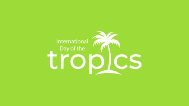 Illustration Design International Day Tropic Tropics Motion Graphic Animation — Stock Video