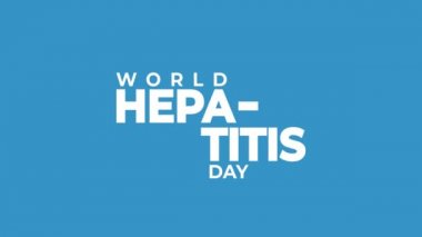 Dünya Hepatit Günü 'nün hareketli grafikleri, 28 Temmuz' da 