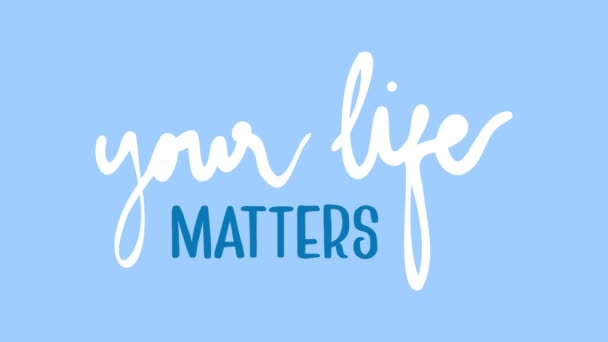 Your Life Matters Motion Graphic Mental Health Awareness Animated Size — Stock Video