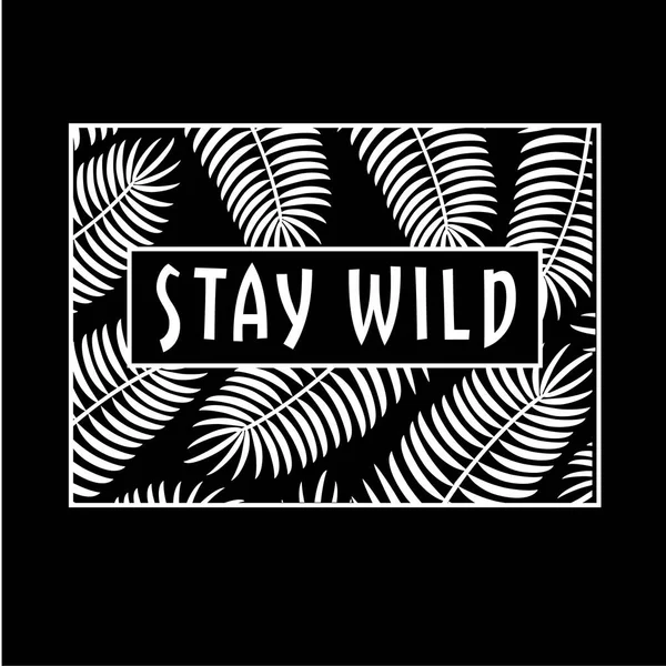 Stylish Banner Stay Wild Inscription Vector Illustration — Stock Vector