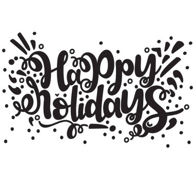 Happy Holidays tipografi izole beyaz bir arka plan siyah vektör çizim
