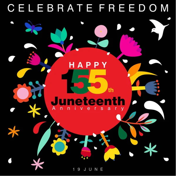 Illustrazione Vettoriale Happy 155Th Juneteenth Anniversary Disegni Floreali Colorati Astratti — Vettoriale Stock