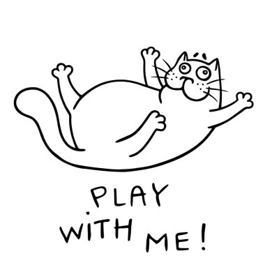 Komik kedi oynamak istiyor. Benimle oyna. Kontur freehand dijital çizim. İzole vektör çizim.