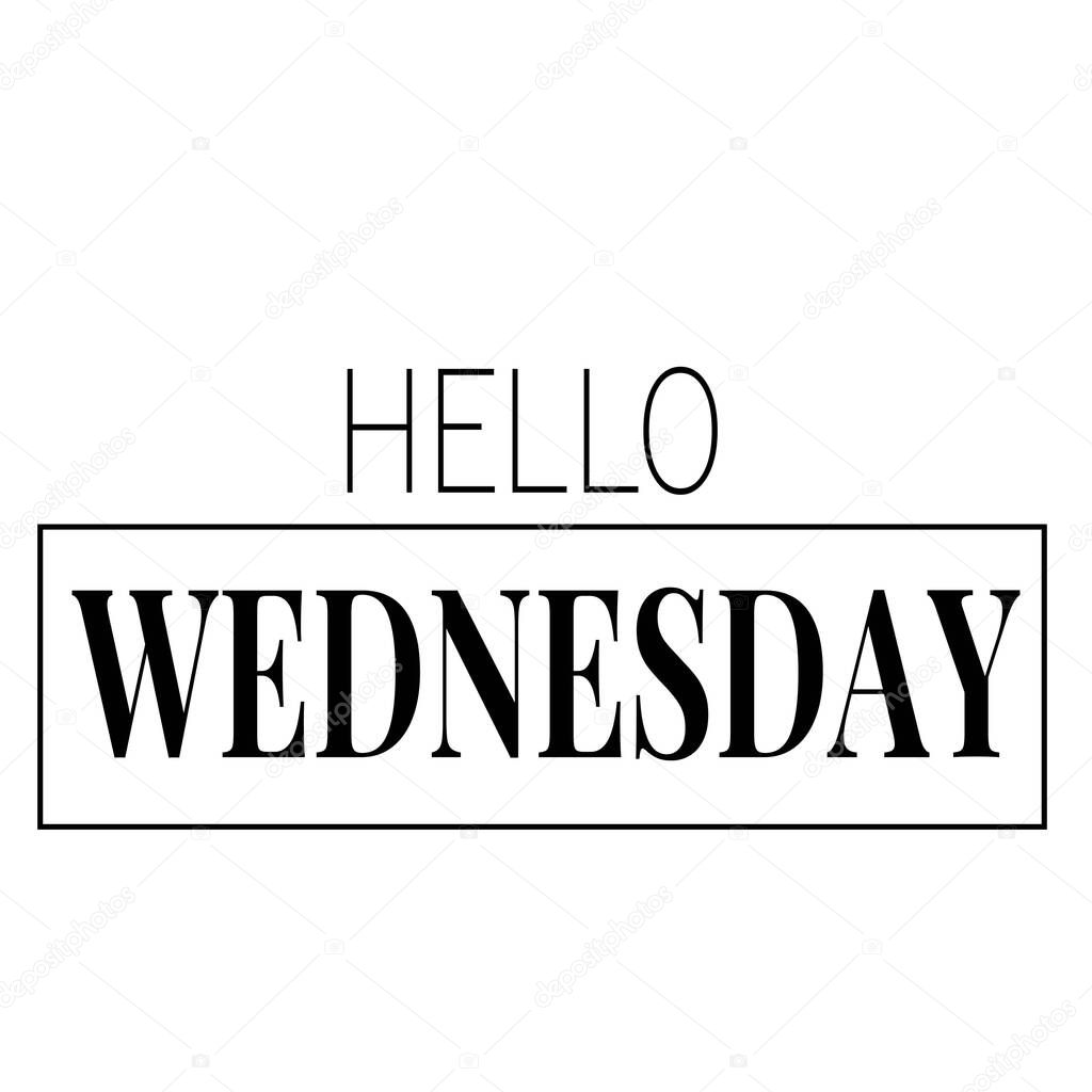 hello wednesday handwritten lettering design vector. Vector illustration