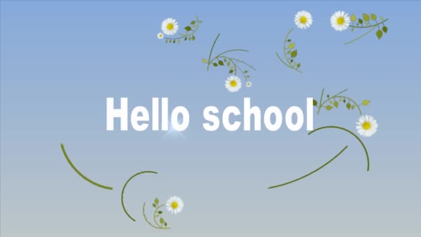 Bellissimo Video Testo Hello School Con Delicato Sfondo Blu Margherite — Video Stock