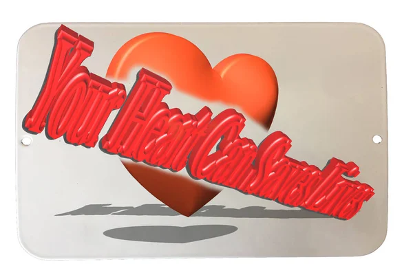 Altes Verrostetes Blechschild Mit Englischem Schriftzug Dein Herz Kann Leben — Stockfoto