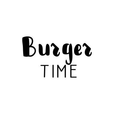 Hamburger zamanı. Mektup. Mürekkep çizimi. Beyaz arkaplanda izole edilmiş modern fırça kaligrafisi
